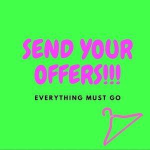 Accepting ALL OFFERS!